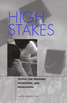 Paperback High Stakes: Testing for Tracking, Promotion, and Graduation Book