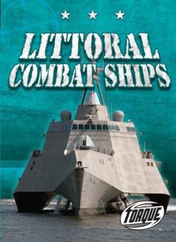 Hardcover Littoral Combat Ships Book