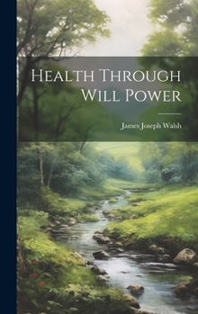 Hardcover Health Through Will Power Book