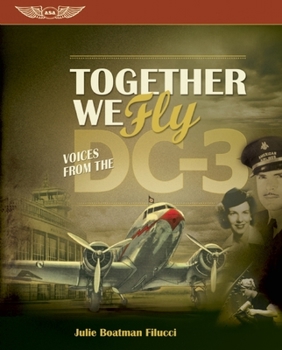 Paperback Together We Fly: Voices from the DC-3 Book