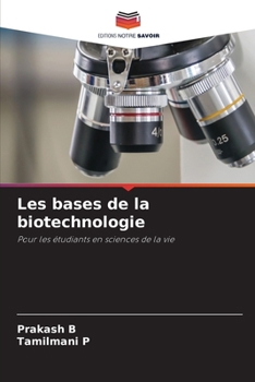 Paperback Les bases de la biotechnologie [French] Book