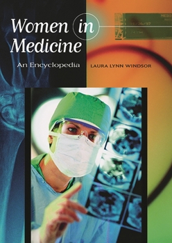 Hardcover Women in Medicine: An Encyclopedia Book