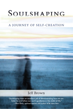 Paperback Soulshaping: A Journey of Self-Creation Book