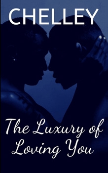 Paperback The Luxury of Loving You Book