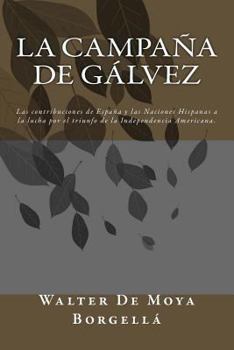 Paperback La Campaña de Galvez [Spanish] Book