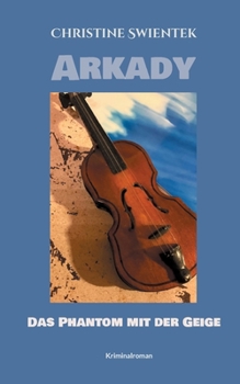 Paperback Arkady: Das Phantom mit der Geige [German] Book