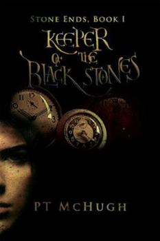 Keeper of the Black Stones - Book #1 of the Stone Ends