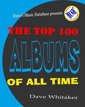 Paperback The Top 100 Albums of All Time Book