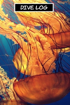 Paperback Dive Log 6x9 120 Pages Jelleyfish Design: Keep Track of Your Scuba Diving Records Book