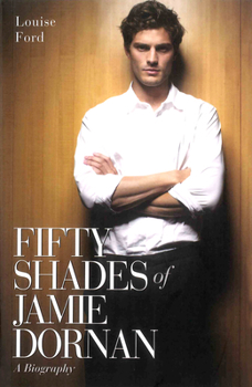 Paperback Fifty Shades of Jamie Dornan - A Biography Book