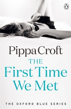 The First Time We Met - Book #1 of the Oxford Blue