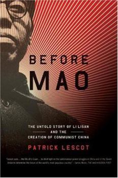 Paperback Before Mao: The Untold Story of Li Lisan and the Creation of Communist China Book