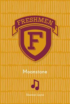 Moonstone - Book  of the Freshmen