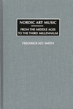 Hardcover Nordic Art Music: From the Middle Ages to the Third Millennium Book