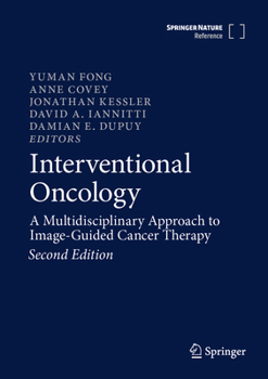 Hardcover Interventional Oncology: A Multidisciplinary Approach to Image-Guided Cancer Therapy Book