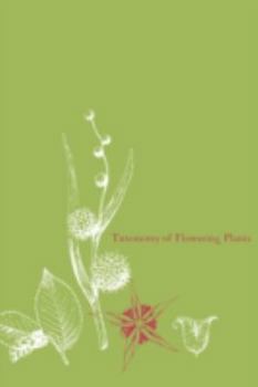 Paperback Taxonomy of Flowering Plants Book