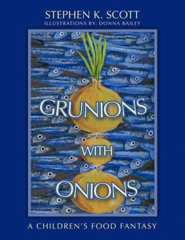 Paperback Grunions with Onions: A Children's Food Fantasy Book