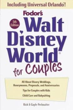 Paperback Walt Disney World for Couples, 5th Edition: Including Disney Cruise Line and Universal Orlando (Travel Guide) Book