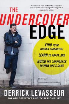 Hardcover The Undercover Edge: Find Your Hidden Strengths, Learn to Adapt, and Build the Confidence to Win Life's Game Book