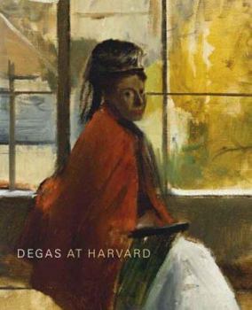 Paperback Degas at Harvard Book