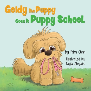 Paperback Goldy the Puppy Goes to Puppy School Book