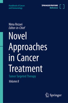 Novel Approaches in Cancer Treatment: Tumor Targeted Therapy (Handbook of Cancer and Immunology, 8)