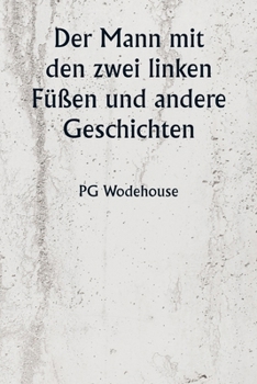 Paperback Der Mann mit den zwei linken Füßen und andere Geschichten [German] Book