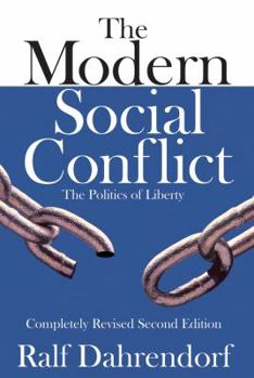 Paperback The Modern Social Conflict: The Politics of Liberty Book