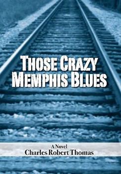 Paperback Those Crazy Memphis Blues Book