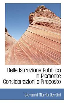Paperback Della Istruzione Pubblica in Piemonte Considerazioni E Proposte Book