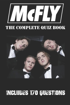 McFly - The Complete Quiz Book