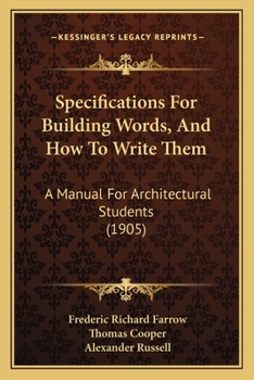 Paperback Specifications For Building Words, And How To Write Them: A Manual For Architectural Students (1905) Book