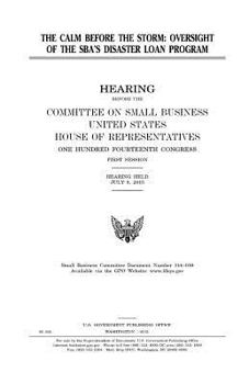 Paperback The calm before the storm: oversight of the SBA's disaster loan program Book