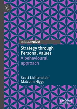 Hardcover Strategy Through Personal Values: A Behavioural Approach Book