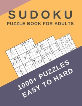 Paperback Sudoku Puzzle Book For Adults: Sudoku Activity Book Puzzles With Different Levels Easy to Hard for Smart People, Over 1000 Puzzles for Everyone With Book