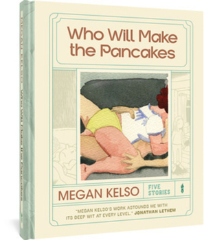 Hardcover Who Will Make the Pancakes: Five Stories Book