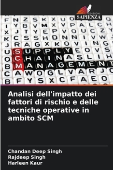 Paperback Analisi dell'impatto dei fattori di rischio e delle tecniche operative in ambito SCM [Italian] Book