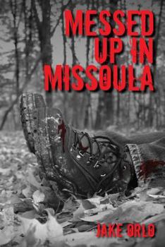 Paperback Messed Up In Missoula Book