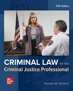 Loose Leaf for Criminal Law for the Criminal Justice Professional