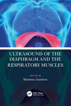 Ultrasound of the Diaphragm and the Respiratory Muscles