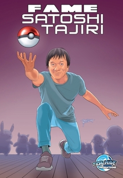 Paperback Fame: Satoshi Tajiri: Creator of Pokemon Book