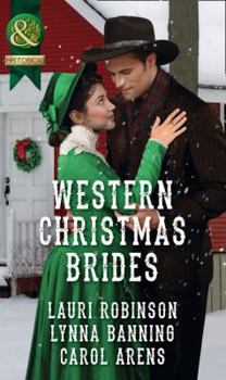 Western Christmas Brides: A Bride and Baby for Christmas / Miss Christina's Christmas Wish / A Kiss from the Cowboy - Book #4.5 of the Smoke River