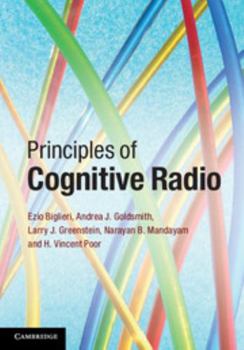 Hardcover Principles of Cognitive Radio Book