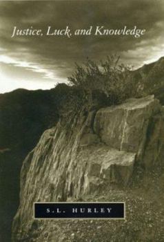 Hardcover Justice, Luck, and Knowledge Book