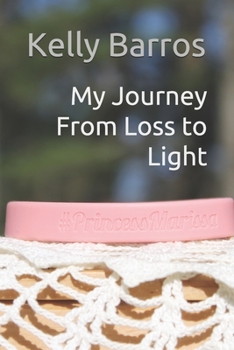 Paperback My Journey From Loss to Light Book