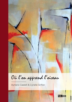 Paperback Où l'on apprend l'oiseau [French] Book