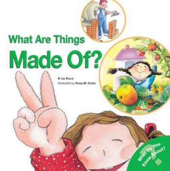 Paperback What Are Things Made Of? Book