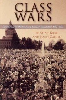 Paperback Class Wars: The Story of the Washington Education Association 1965-2001 Book
