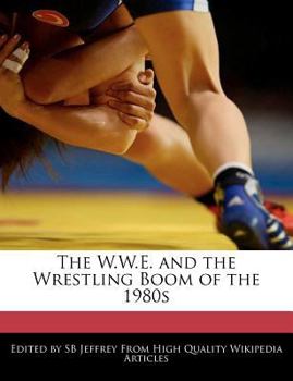 Paperback The W.W.E. and the Wrestling Boom of the 1980s Book