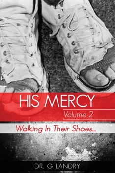 Paperback His Mercy Volume 2: Walking In Their Shoes Book